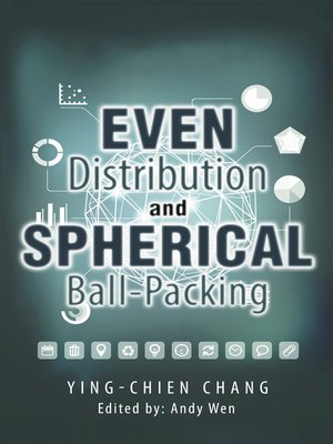 cover image of Even Distribution and Spherical Ball-Packing